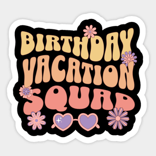 Birthday Vacation Squad Sticker